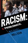 Image for Racism: A Problematic