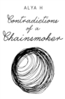 Image for Contradictions of a Chainsmoker