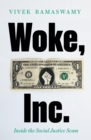 Image for Woke, Inc: inside the social justice scam