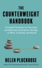 Image for The counterweight handbook  : principled strategies for surviving and defeating critical social justice ideology - at work, in schools and beyond
