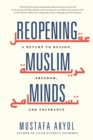 Image for Reopening Muslim Minds