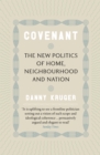 Image for Covenant  : the new politics of home, neighbourhood and nation
