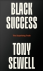 Image for Black success: the surprising truth