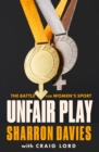 Image for Unfair play: the battle for women&#39;s sport