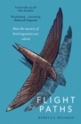 Image for Flight paths  : how the mystery of bird migration was solved