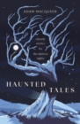 Image for Haunted Tales : Ghostly stories for the darkest nights