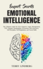 Image for Expert Secrets - Emotional Intelligence : The Ultimate Guide for EQ to Improve Anger Management, CBT, Empath, Manipulation, Persuasion, Self-Awareness, Self-Discipline, Self-Regulation, and Social Ski