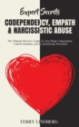 Image for Expert Secrets - Codependency, Empath &amp; Narcissistic Abuse : The Ultimate Recovery Guide to Cure Being Codependent, Control Emotions, and for Identifying Narcissists!