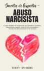 Image for Secretos de Expertos - Abuso Narcisista : La guia definitiva de recuperacion para identificar narcisistas, codependencia, empatia, trastorno de la personalidad y curacion del abuso emocional en las re