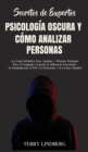 Image for Secretos de Expertos - Psicologia Oscura y Como Analizar Personas