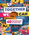 Image for Together we can  : 40 inspirational stories about what humans can achieve when we work as a team