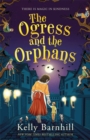 Image for The Ogress and the Orphans: The magical New York Times bestseller