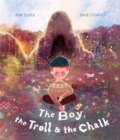 Image for The Boy, the Troll and the Chalk