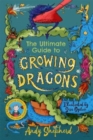 Image for The ultimate guide to growing dragons