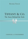 Image for Tiffany &amp; Co  : the story behind the style