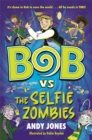 Image for Bob vs the Selfie Zombies