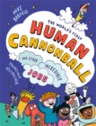 Image for The World&#39;s First Human Cannonball