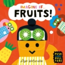 Image for Imagine if... Fruits!