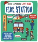 Image for Fire station  : lift the flaps to explore a fire station inside and out!