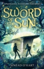 Image for Sword of the sun  : a breathtaking tale of adventure, myth and magic