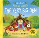 Image for Mrs Owl’s Forest School: The Very Big Den