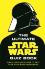Image for The ultimate Star Wars quiz book  : over 1,000 questions to test your Star Wars knowledge!
