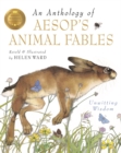 Image for An anthology of Aesop&#39;s animal fables  : unwitting wisdom