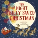 Image for The night Billy saved Christmas