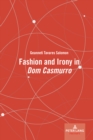 Image for Fashion and irony in &quot;Dom Casmurro&quot;