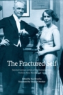 Image for The Fractured Self: Selected German Letters of the Australian-Born Violinist Alma Moodie, 1918-1943