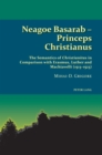 Image for Neagoe Basarab - Princeps Christianus: The Semantics of Christianitas in Comparison With Erasmus, Luther and Machiavelli (1513-1523) : 6