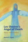 Image for Lev Shestov&#39;s angel of death  : memory, trauma and rebirth