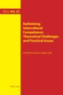 Image for Rethinking Intercultural Competence: Theoretical Challenges and Practical Issues : Vol. 22