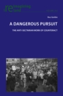 Image for A Dangerous Pursuit : The anti-sectarian work of Counteract