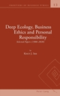 Image for Deep ecology, business ethics and personal responsibility  : selected papers (1988-2020)
