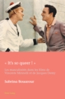 Image for &quot; It&#39;s so queer ! &quot;: Les masculinites dans les films de Vincente Minnelli et de Jacques Demy : Volume 46