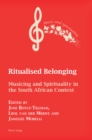 Image for Ritualised Belonging: Musicing and Spirituality in the South African Context