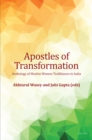 Image for Apostles of Transformation: Anthology of Muslim Women Trailblazers in India