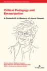 Image for Critical Pedagogy and Emancipation: A Festschrift in Memory of Joyce Canaan