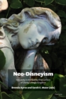 Image for Neo-Disneyism  : inclusivity in the twenty-first century of Disney&#39;s magic kingdom