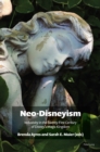 Image for Neo-Disneyism: Inclusivity in the Twenty-First Century of Disney&#39;s Magic Kingdom