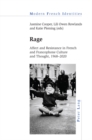 Image for Rage : Affect and Resistance in French and Francophone Culture and Thought, 1968–2020