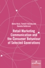 Image for Retail marketing communication and the consumer behaviour of selected generations