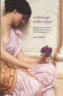 Image for A heritage of her own?: allusion and tradition in female-authored poetry of the Hellenistic age