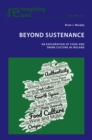 Image for Beyond Sustenance: An Exploration of Food and Drink Culture in Ireland