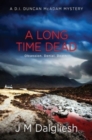 Image for A Long Time Dead : A D.I. Duncan McAdam Mystery