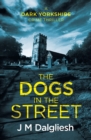 Image for The Dogs in the Street