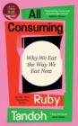 Image for All Consuming: The instant Sunday Times bestseller