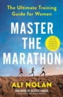 Image for Master the marathon  : the ultimate training guide for women