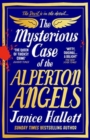 Image for The Mysterious Case of the Alperton Angels : the Bestselling Richard &amp; Judy Book Club Pick